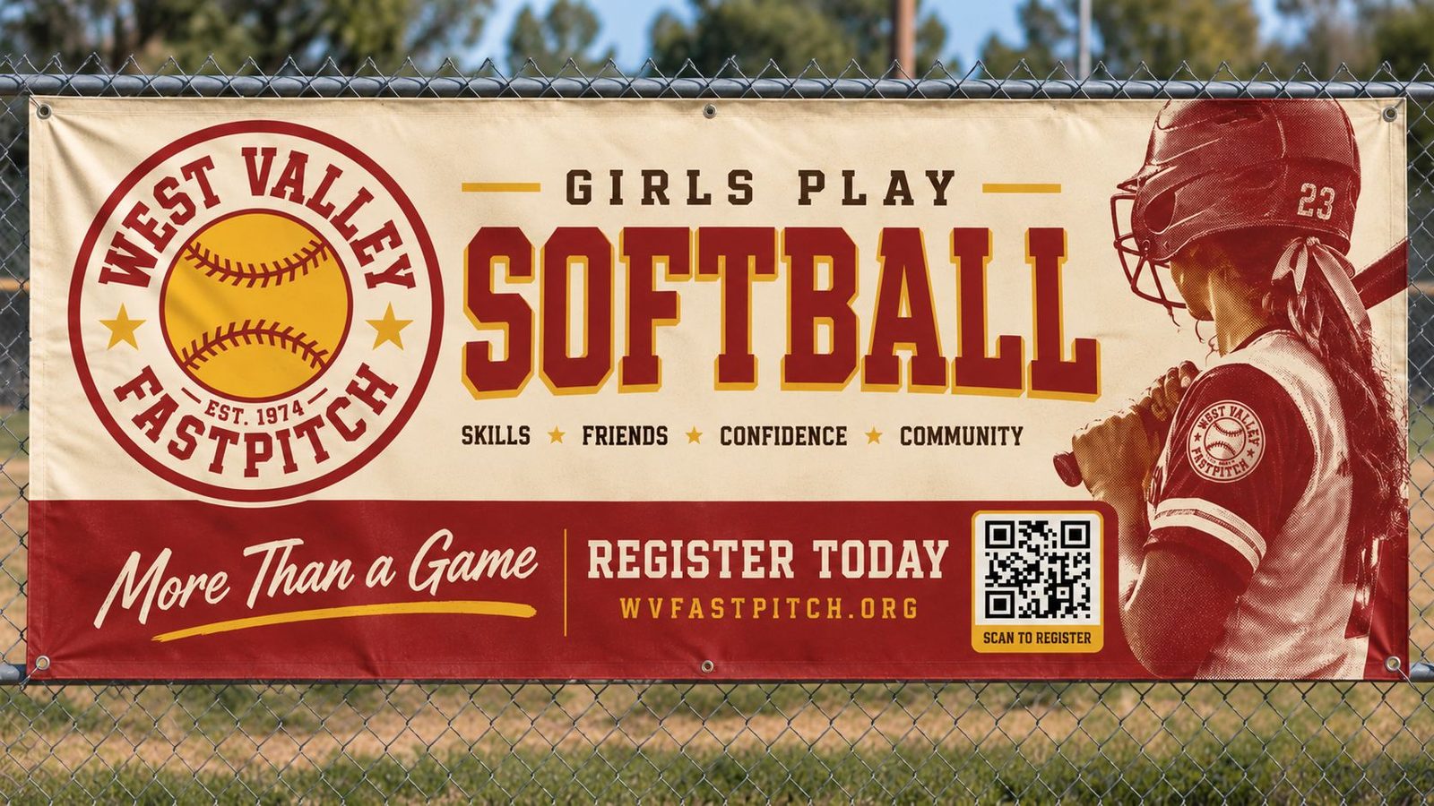 A West Valley Fast Pitch field banner zip-tied to a chain-link fence: circle badge, Girls Play Softball, and a scan-to-register code.